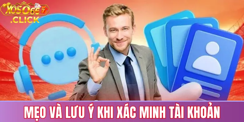 Xác minh tài khoản xoso66: Hướng dẫn chi tiết và nhanh 2 Mẹo xác minh tài khoản Xoso66 nhanh: ảnh giấy tờ rõ nét, thông tin trùng khớp và tránh dùng VPN để hạn chế bị từ chối