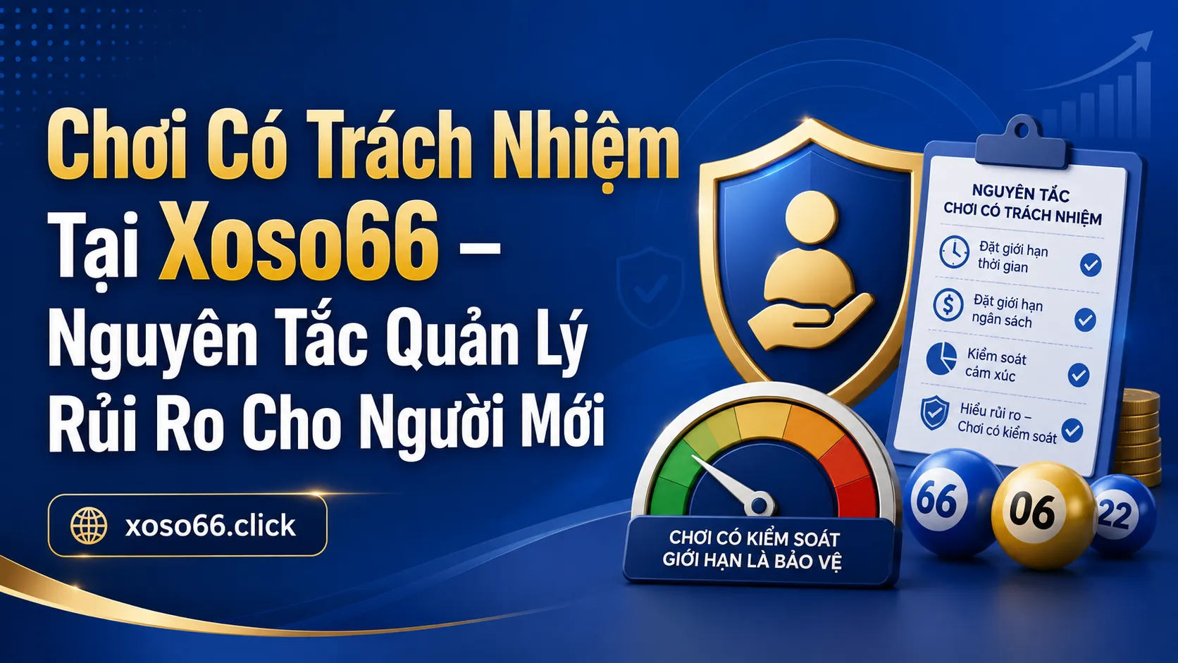 Chơi có trách nhiệm tại Xoso66 là gì